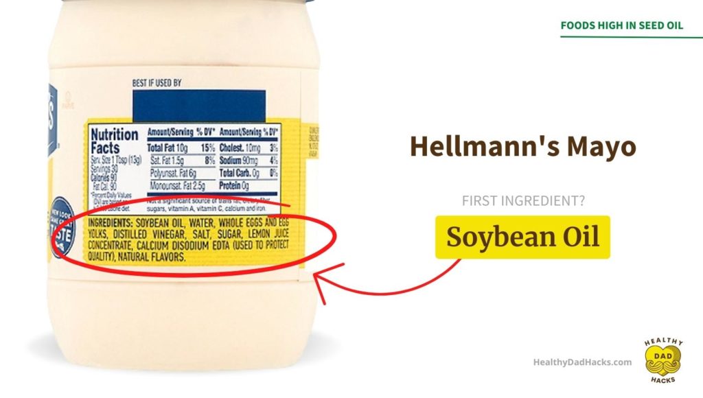 Many condiments are high in seed oils including Hellmann's Mayo