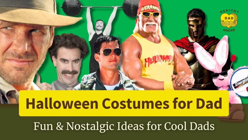 Halloween Costume Ideas for Dads: Manly, Funny, & Nostalgic