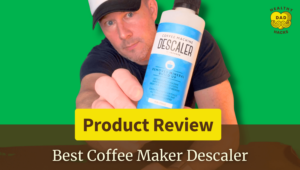 Best Coffee Maker Descaler - How to use and why to descale your coffee machine